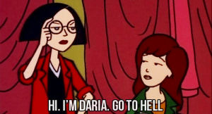 Quote from the Daria TV show